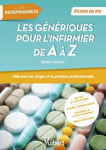Les génériques pour l'infirmier de a à z - études en IFSI - les indispensables