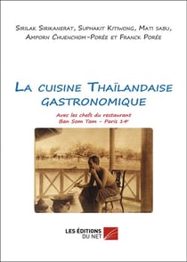 La cuisine thaïlandaise gastronomique