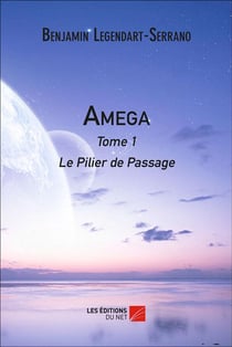 Amega Tome 1 - le pilier de passage