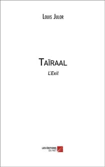 Taïraal, l'exil