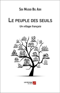 Le peuple des seuils - un village français