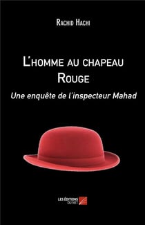 L'homme au chapeau rouge - une enquête de l'inspecteur Mahad