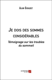 Je dois des sommes considérables - témoignage sur les troubles du sommeil