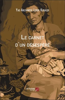 Le carnet d'un désespéré