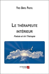 Le thérapeute intérieur - poésie et art thérapie