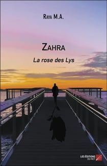 Zahra : la rose des lys