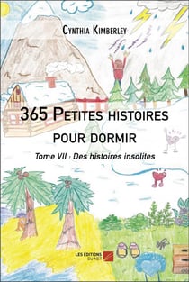 365 petites histoires pour dormir t.7 : des histoires insolites
