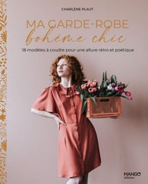 Ma garde-robe bohème chic : 11 modèles à coudre pour une allure rétro et poétique