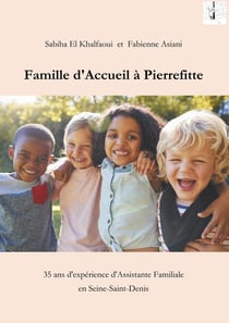 Famille d'accueil à Pierrefitte - 35 ans d'expérience d'assistante familiale en Seine-Saint-Denis (93)