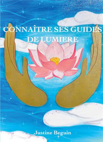 Connaître ses Guides de Lumière