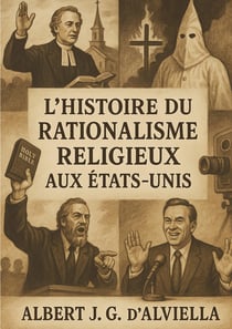 L'histoire du rationalisme religieux aux États-Unis : Analyse critique de l'évolution religieuse et des mouvements intellectuels