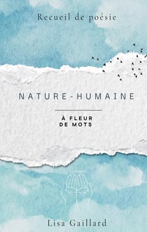 Nature-Humaine : À fleur de mots