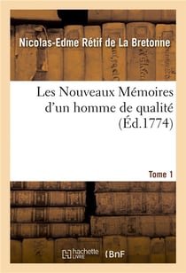 Les nouveaux memoires d'un homme de qualite. tome 1
