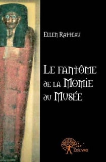Le fantôme de la momie du musée