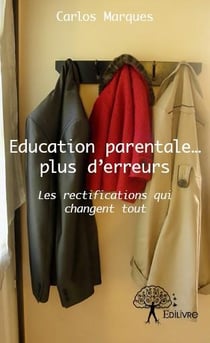Éducation parentale... plus d'erreurs