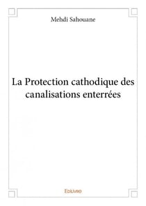 La protection cathodique des canalisations enterrées