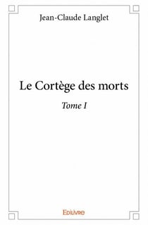 Le cortège des morts t.1