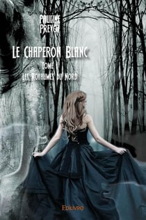 Le Chaperon Blanct Tome 1