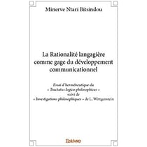 La Rationalité langagière comme gage du développement communicationnel : Essai d'herméneutique du " Tractatus logico-philosophicus "