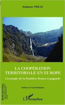 La coopération territoriale en Europe - l'exemple de la frontière franco-espagnole