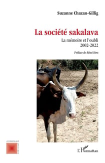La société sakalava : La mémoire et l'oubli 2002-2022