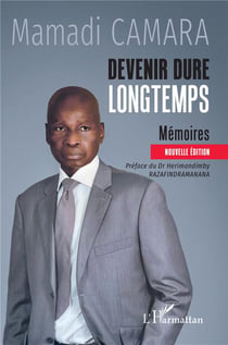 Devenir dure longtemps : Mémoires