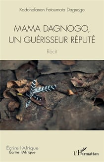 Mama Dagnogo, un guérisseur réputé