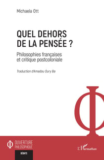 Quel dehors de la pensée ? philosophies françaises et critique postcoloniale