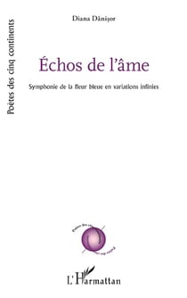 Échos de l'âme : symphonie de la fleur bleur en variations infinies