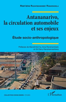 Antananarivo, la circulation automobile et ses enjeux : Étude socio-anthropologique