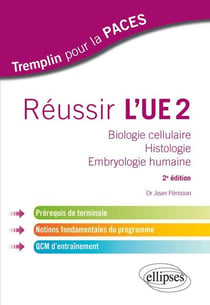 PACES : réussir l'UE 2 (2e édition)