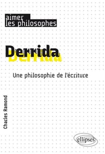 Derrida - une philosophie de l'écriture