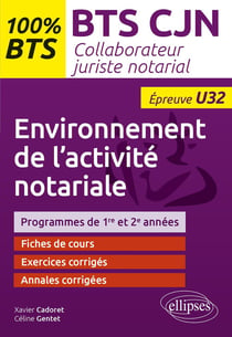 Environnement de l'activité notariale (U32) : BTS collaborateur juriste notarial