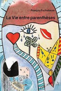 La vie entre parenthèses