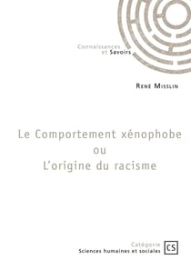 Le Comportement xénophobe ou L'origine du racisme