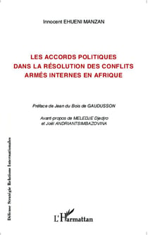 Les accord politiques dans la résolution des conflits armés internes en Afrique