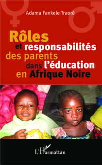 Rôles et responsabilités des parents dans l'éducation en Afrique noire