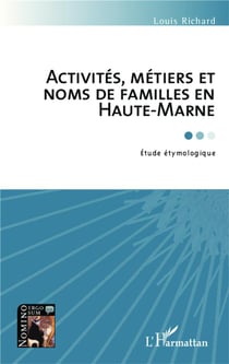 Activités métiers et noms de famille en Haute-Marne - étude étymologique