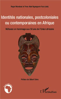 Identités nationales, postcoloniales ou contemporaines en Afrique - réflexion en hommage aux 50 ans de l'Union africaine
