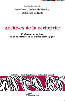 Archives de la recherche - problèmes et enjeux de la construction du savoir scientifique