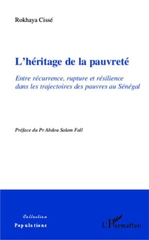 Héritage de la pauvreté, entre recurrence, rupture et resilience dans les trajectoires des pauvres