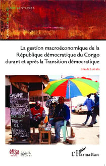 Gestion macroéconomique de la République Démocratique du Congo durant et après la transition démocratique