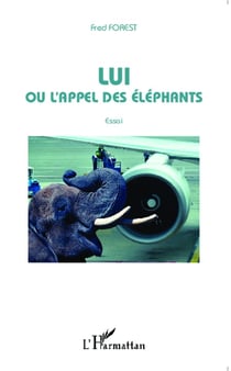 Lui ou l'appel des éléphants