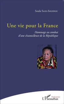Une vie pour la France - hommage au combat d'une chatouilleuse de la République