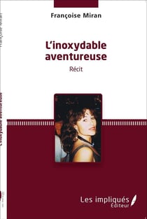 L'inoxydable aventureuse