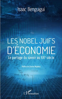 Les Nobel juifs d'économie : Le partage du savoir au  XXe siècle