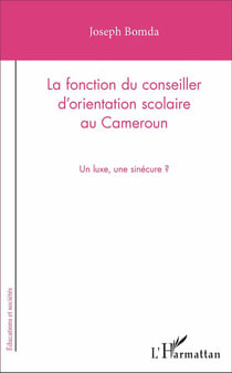 La fonction du conseiller d'orientation scolaire au Cameroun - un luxe, une sinécure ?