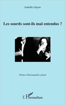 Les sourds sont ils mal entendus ?