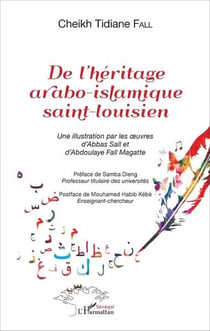 De l'héritage arabo-islamique saint louisien - une illustration par les oeuvres d'Abbas Sall et d'Abdoulaye Fall Magatte