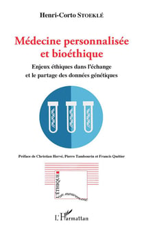 Médecine personnalisée et bioéthique - enjeux éthiques dans l'échange et le partage des données génétiques